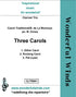 CLTR001 Three Carols - Traditional/Monnoye, B. (PDF DOWNLOAD)