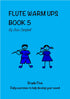 Flute Warm Ups Book 5 - Campbell, J.