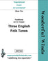 MMT002 Three English Folk Tunes - Traditional (PDF DOWNLOAD)