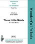S011b  Three Little Maids - Sullivan, A./Gilbert, W.S. (PDF DOWNLOAD)